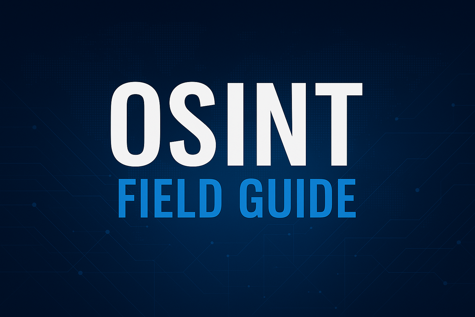 Modern OSINT Manual: Advanced Digital Intelligence Tactics